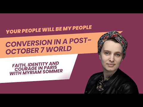 Faith, Identity and Courage in Pariswith Myriam Sommer